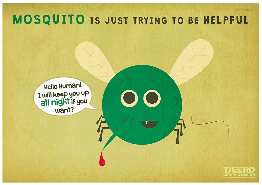 Mosquito is Just Trying to be Helpful